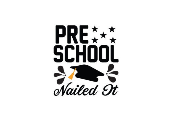 Celebrate Little Achievements with Pre School Nailed It SVG