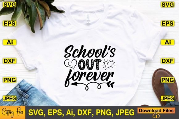 Celebrating Milestones: School’s out Forever SVG T-shirt