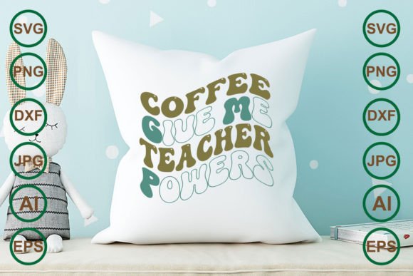 Coffee Give Me Teacher Powers Retro SVG