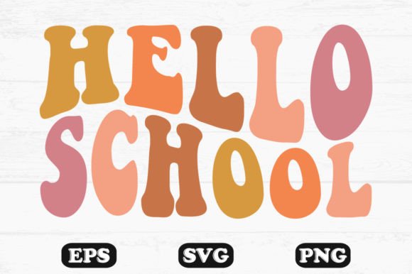 Hello School Retro Wavy SVG Designs
