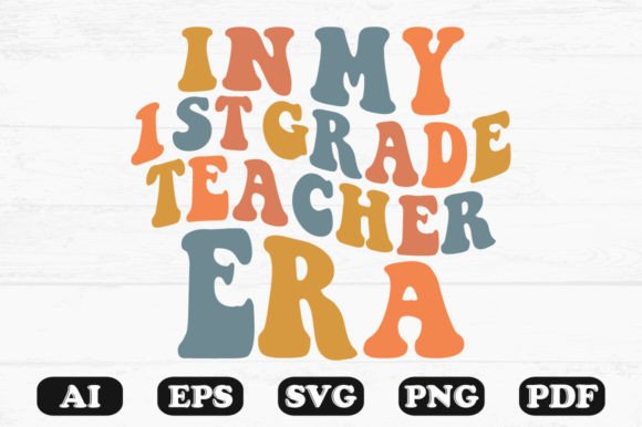 In My 1st Grade Teacher Era Retro SVG