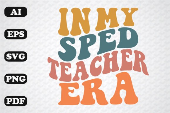 In My Sped Teacher Era Wavy Svg