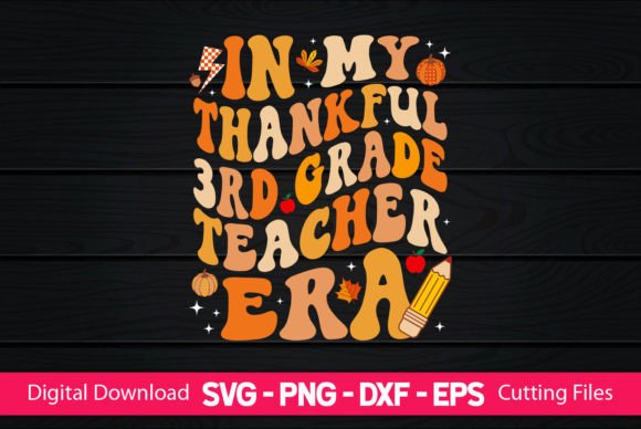 In My Thankful 3rd Grade Teacher Era
