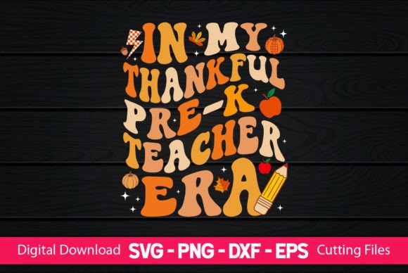 In My Thankful Pre-k Teacher Era