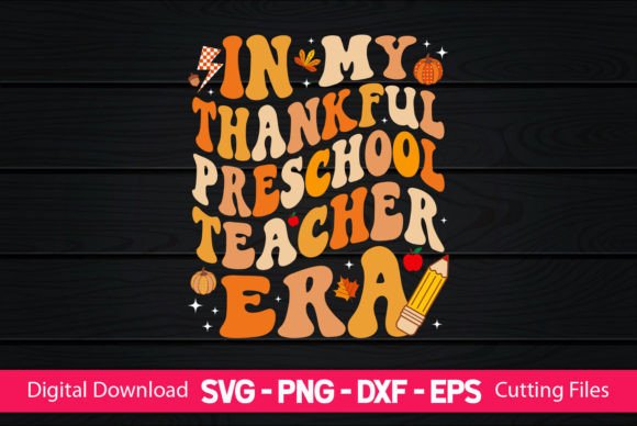 In My Thankful Preschool Teacher Era