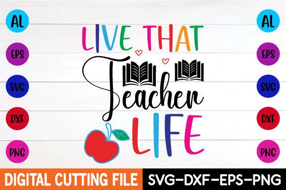 Live That Teacher Life: A Versatile SVG Design