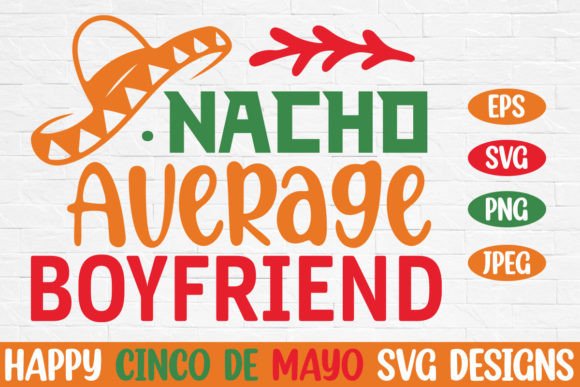 Nacho Average Boyfriend Cinco De Mayo