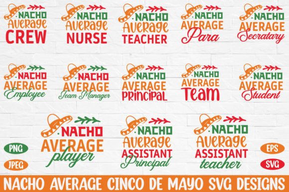 Nacho Average Cinco De Mayo Svg Designs