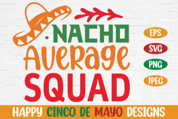 Nacho Average Squad Cinco De Mayo Svg