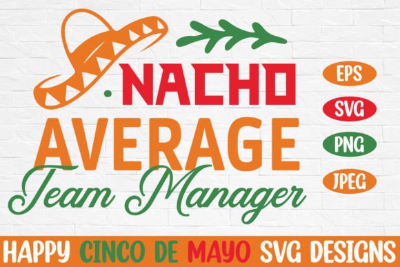 Nacho Average Team Manager Cinco De Mayo