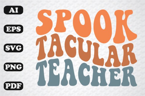 Spook Tacular Teacher Retro Wavy SVG